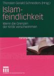 Islamfeindlichkeit - Wenn die Grenzen der Kritik verschwimmen
