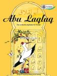 Abu Laqlaq - Das arabische Alphabet f&uuml;r Kinder