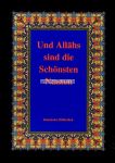 Und Allahs sind die schönsten Namen