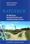 Ratgeber f&uuml;r Muslime bei psychischen und psychosozialen Krisen